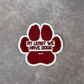 At Least We Have Dogs Sticker