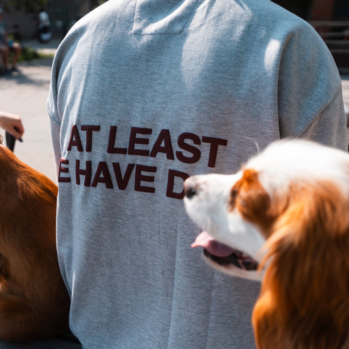 At Least We Have Dogs Oversized T-Shirt